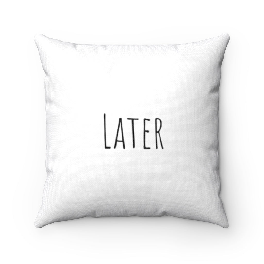 Later - White