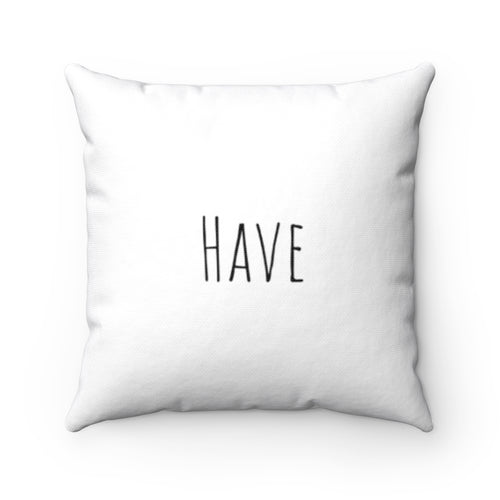 Have - White