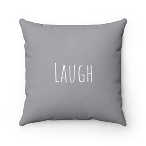 Laugh - Light Gray